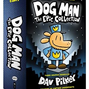 Dog Man: The Epic Collection Box Set (Books 1-3)