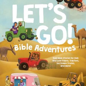Let’s Go! Bible Adventures – Stories for Vehicle Fans