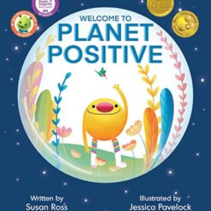 Welcome to Planet Positive – Award-Winning Children’s Book