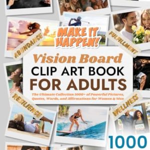 Adult Vision Board Clip Art Book: 1000+ Inspiring Pieces