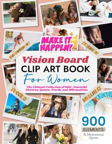 Women's Vision Board Clip Art Book: 900+ Inspiring Pieces