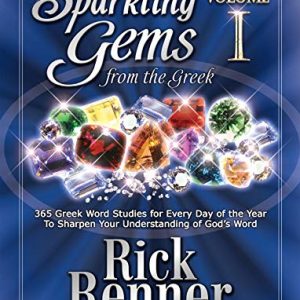 Sparkling Gems From the Greek Vol. 1: 365 Greek Word Studies