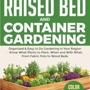 Practical Raised Bed & Container Gardening for Beginners