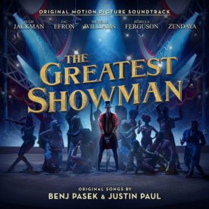 The Greatest Showman – Original Motion Picture Soundtrack