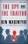 The Spy and the Traitor: Cold War Espionage