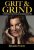 Grit & Grind: 10 Principles for Extraordinary Living
