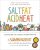 Salt, Fat, Acid, Heat: Mastering Good Cooking