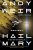 Project Hail Mary: Andy Weir Sci-Fi Adventure Novel