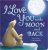 I Love You To The Moon And Back Board Book for Kids