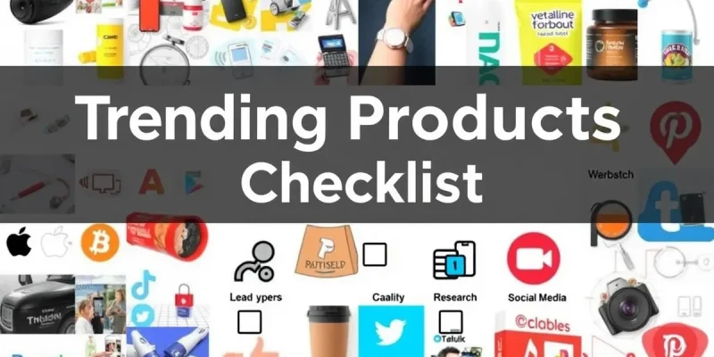 Trending Products: The Ultimate Checklist